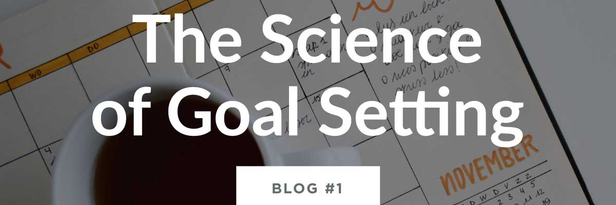 The Science of Goal Setting